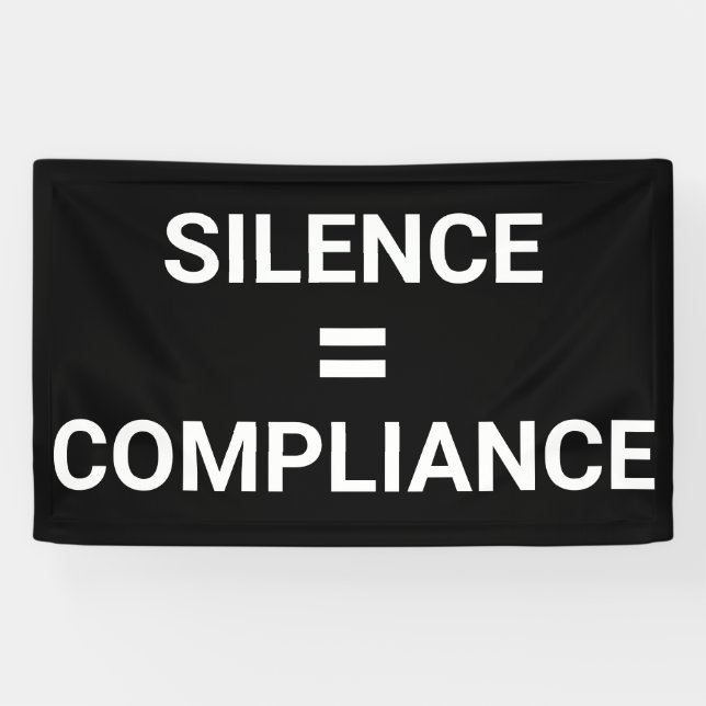 Banderoles SILENCE = CONFORMITÉ Manifestation politique March (Horizontal)