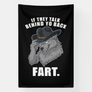 Banderoles S'ils parlent derrière votre dos Pet Fart Drôle Mè