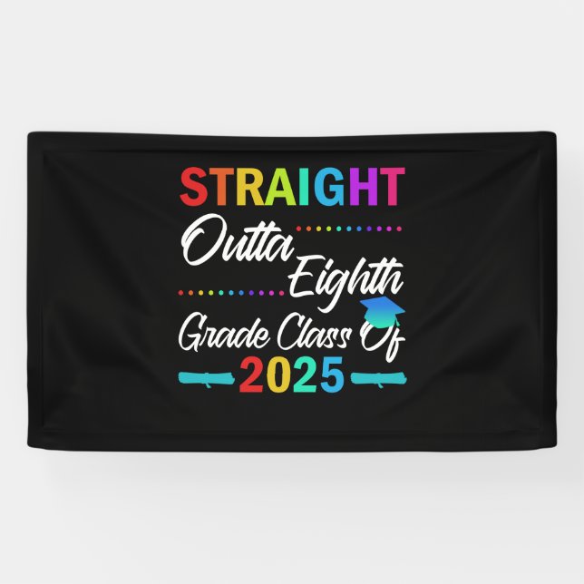 Banderoles Straight Outta 8e classe de 2025 Graduation (Horizontal)