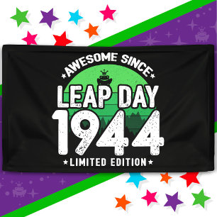 Banderoles Super depuis 1944 Leap Année Jour Février 29 Anniv
