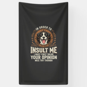 Banderoles T-Shirt Chien Opinion Drôle Insulte
