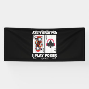 Banderoles Texas Holdem Poker Ne Peut Pas Vous Entendre Je Jo