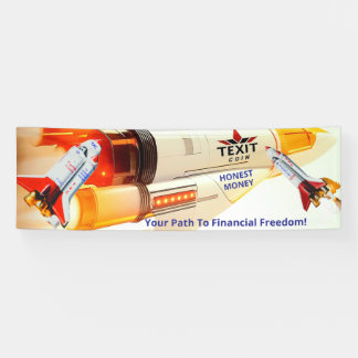 Banderoles Texit Coin Honest Money Rocket 2.5' x 8'  