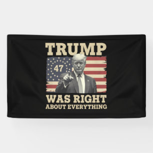 Banderoles Trump avait raison sur tout USA Amérique