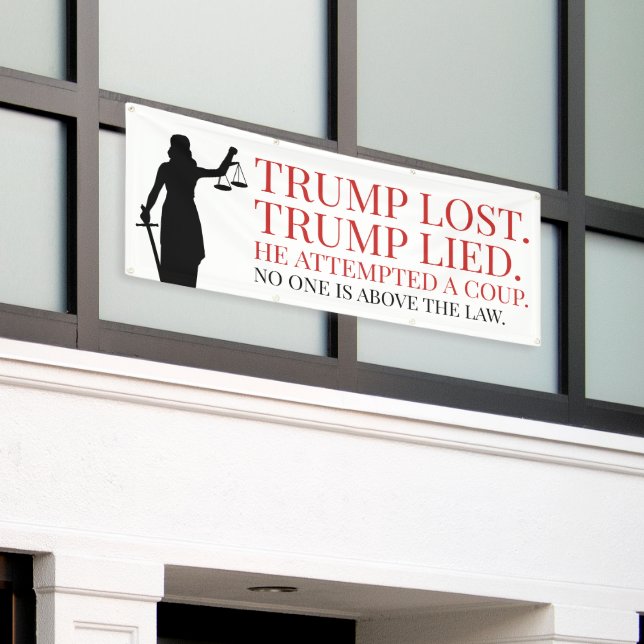 Banderoles Trump n'a menti personne au-dessus de la loi (Bâtiment extérieur)