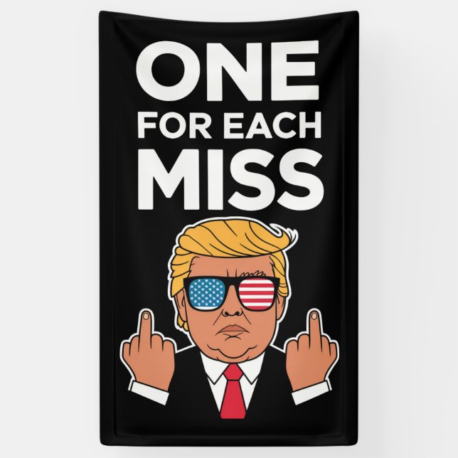 Banderoles Trump Un Pour Chaque Miss (Vertical)