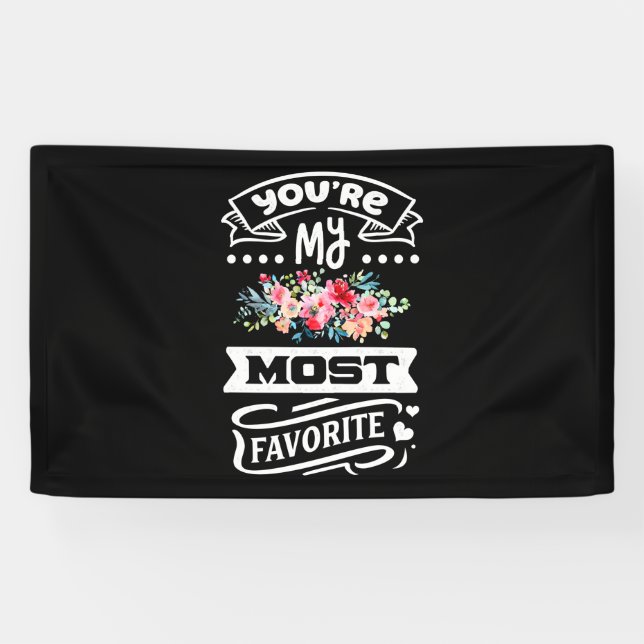 Banderoles Tu Es Mon Plus Préféré (Horizontal)