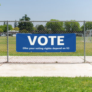 Banderoles Votez comme votre droit de vote en dépend