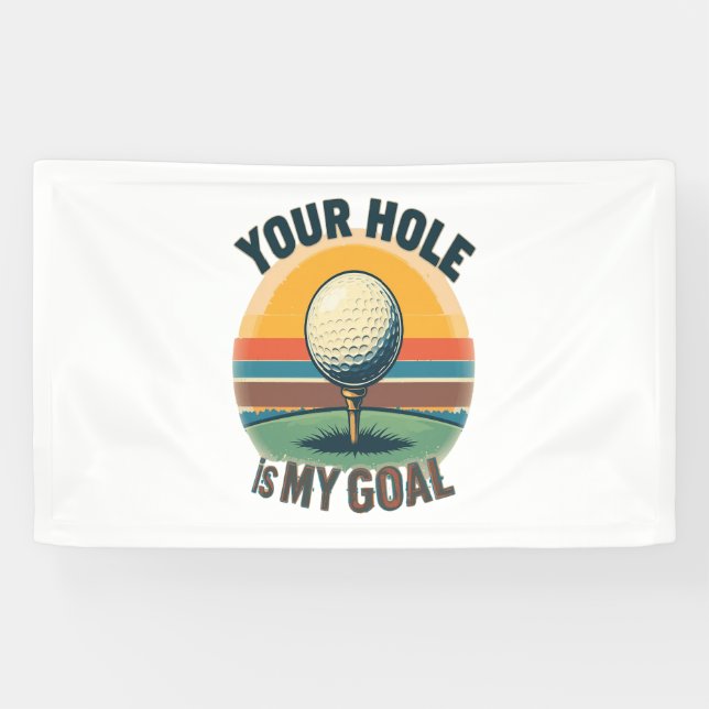 Banderoles Votre Trou Est Mon Objectif Golf Golf Golf Golf Go (Horizontal)