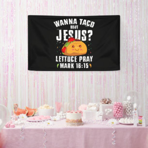 Banderoles Wanna Taco Bout Jesus Cinco de Mayo Christian
