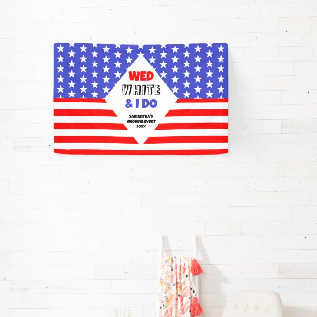 Banderoles Wed, White & I Do Patriotic Mariage Event (Insitu)