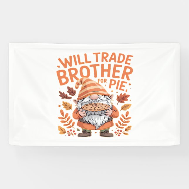 Banderoles Will Trade Brother Pour Gnomes À Tarte Jour D'Acti (Horizontal)