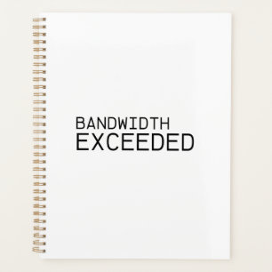 Bandwidth Exceeded   Strategic Daily Planner