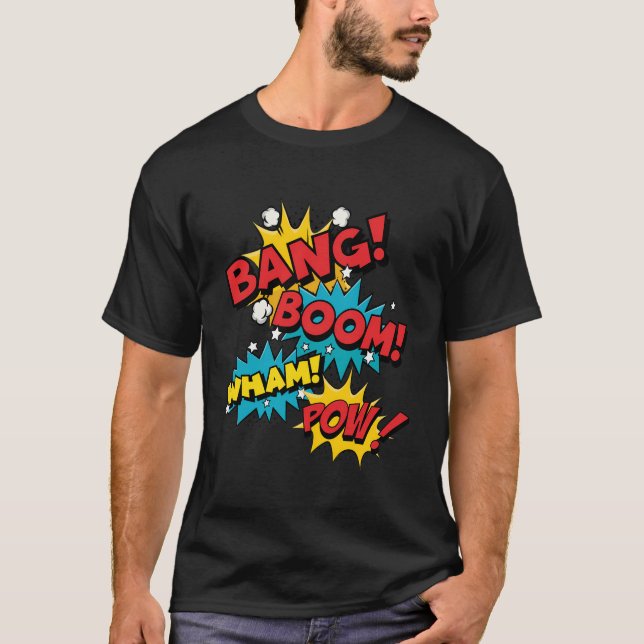 Bang Boom Pow Wham Comic Bubbles T-Shirt (Front)
