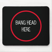 Bang Head Here - Funny Stress Relief