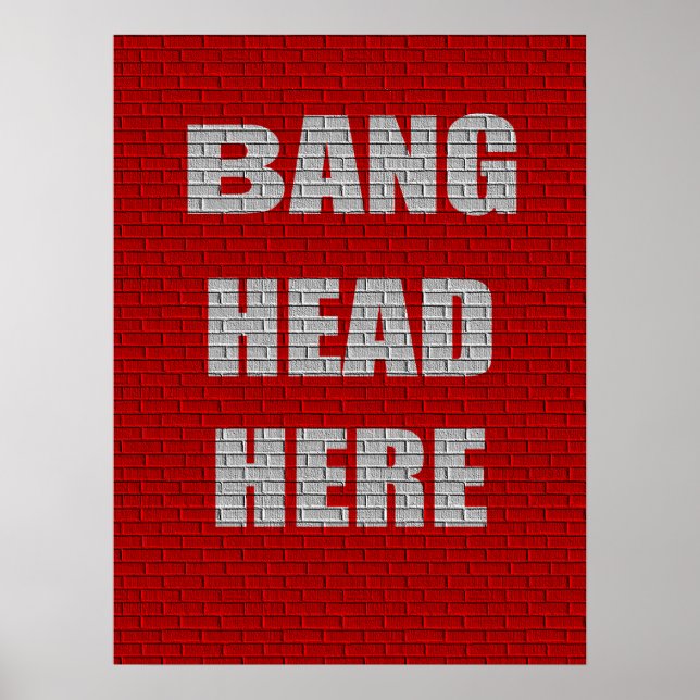 Bang Head Here Office Humour Poster (Front)