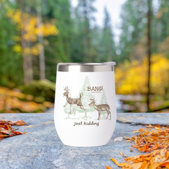 Bang! Just Kidding! Hunting Humour (Outdoor)