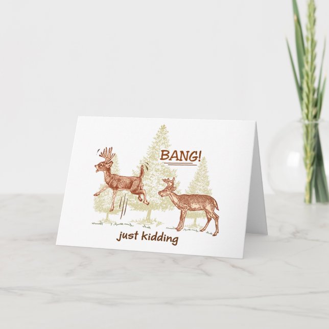 Bang! Just Kidding! Hunting Humour Brown Card (Front)
