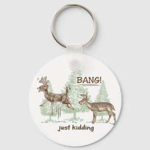 Bang! Just Kidding! Hunting Humour Keychain