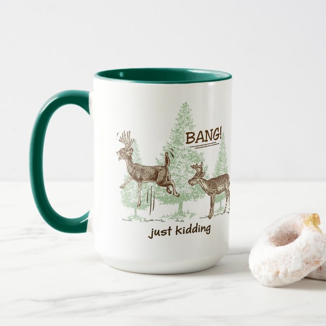 Bang! Just Kidding! Hunting Humour Mug (With Donut)