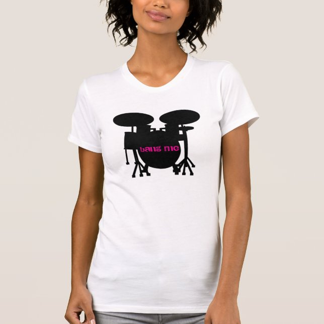 Bang Me Drum Set Pink Tee (Front)