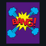 Bang! Vibrant Pop Art Comic Blast Poster<br><div class="desc">Bring the explosive energy of classic comic book style into your space with this vibrant 'Bang!' pop art design. Perfect for adding a burst of colour and action to any room, this design captures the dynamic spirit of retro comics, making it a bold choice for any decor.</div>