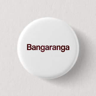 Bangaranga Button | Fun Retro Statement Pin Badge