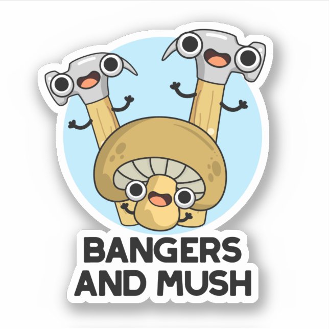 Bangers And Mush Funny English Food Pun  (Front)