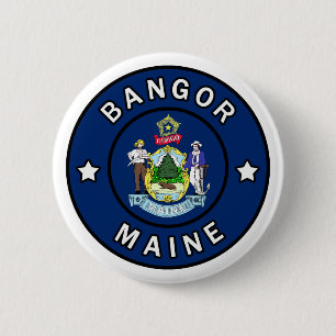 Bangor Maine 2 Inch Round Button