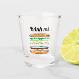 Banh Mi Vietnamese sandwich French bread baguette Shot Glass