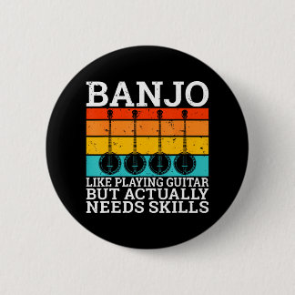 Banjo like playing Guitar but needs skill Banjo 2 Inch Round Button