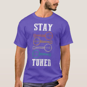 Banjo Player Bluegrass Folk Music Retro Stay Tun T-Shirt