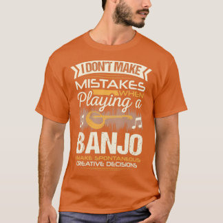 Banjo Player Mistakes  T-Shirt