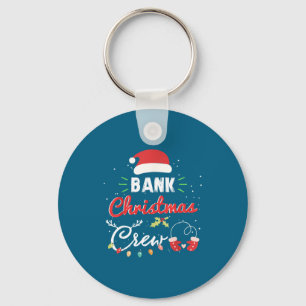 Bank Christmas Crew Funny Banker Matching Keychain