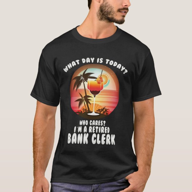 bank clerk retirement  retirees T-Shirt (Front)