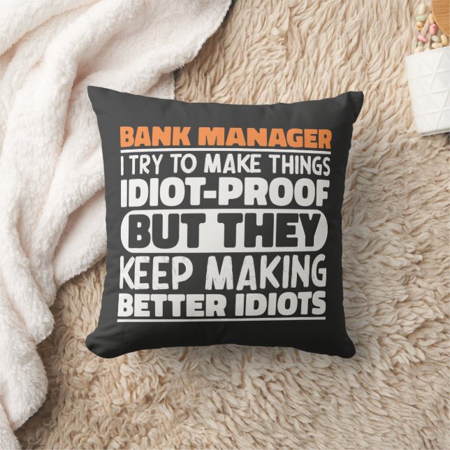 Bank Manager I Try To Make Things Funny Sayings Throw Pillow (Blanket)