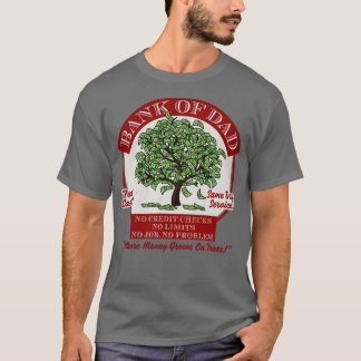 Bank Of Dad T-Shirt