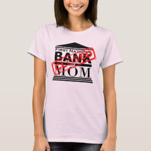 Bank of Mom - Closed T-Shirt