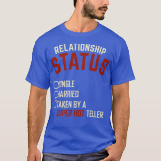Bank Tellers Girlfriend Gift T-Shirt
