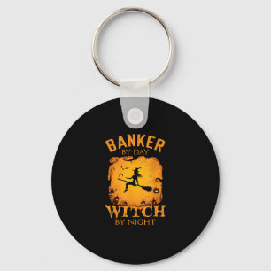 Banker by day Witch by night Halloween fun Keychain