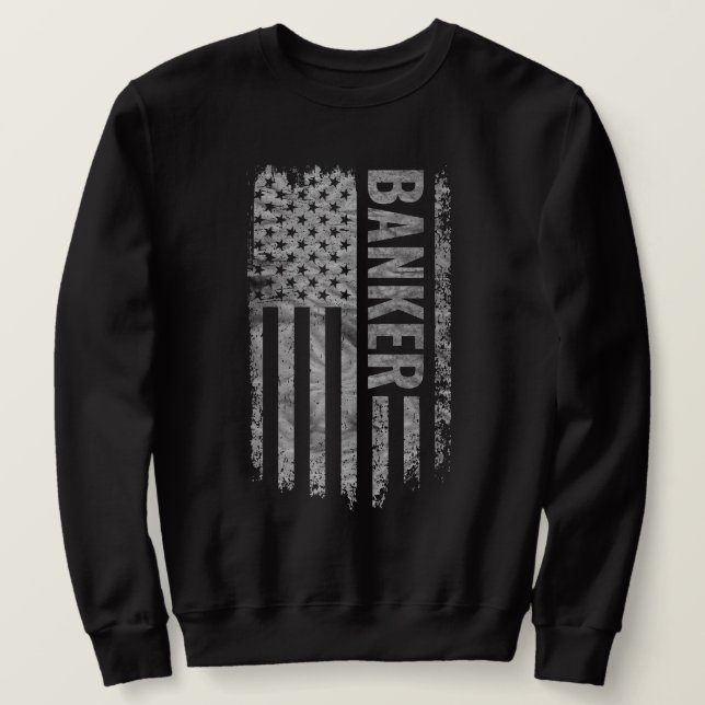 Banker USA Flag Distressed design Sweatshirt (Design Front)