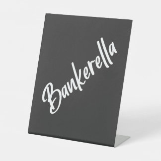 BANKERELLA PEDESTAL SIGN