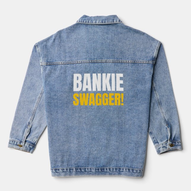 BANKIE SWAGGER! DENIM JACKET (Back)