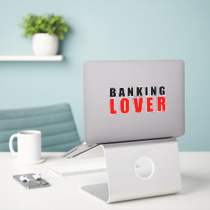 Banking lover