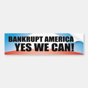 Bankrupt America? Bumper Sticker