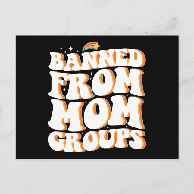 Banned From Mom Groups Funny Mother's Day Groovy Postcard (Front)