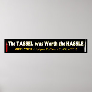 Banner (10" x 60") Graduation - The Tassel/Hassle Poster