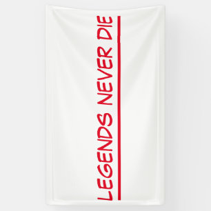 banner legends never die
