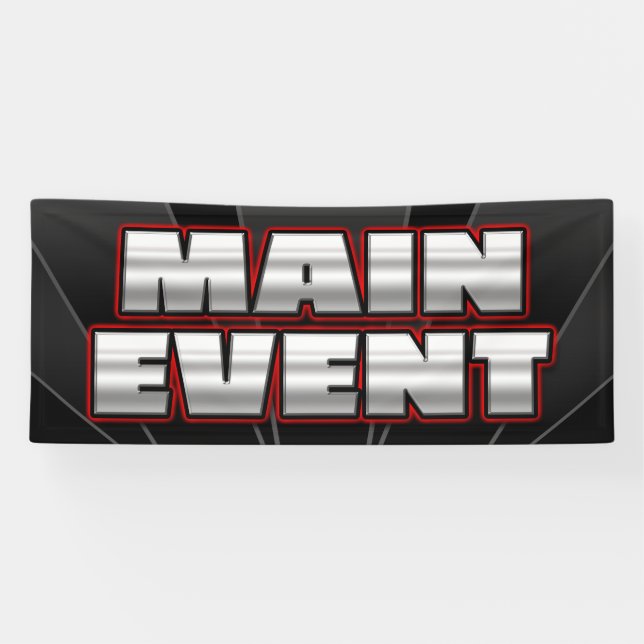 BANNER MAIN EVENT  - 2.5'x6' (Horizontal)