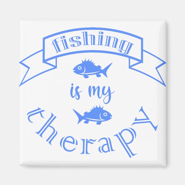 Banner ribbon quote Fishing is my therapy  Magnet (Front)